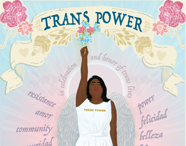 a latina woman with angel wings holding up flowers with her right hand. it says, TRANS POWER in celebration and honor of trans lives